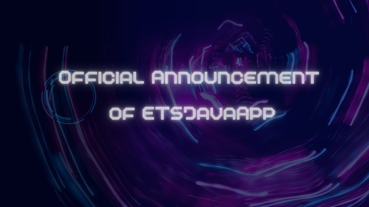 Official Announcement of ETSJavaApp Image.png
