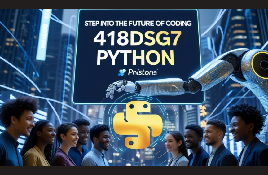418dsg7 Python: The Future of Coding Efficiency 418dsg7 Python: The Future of Coding Efficiency