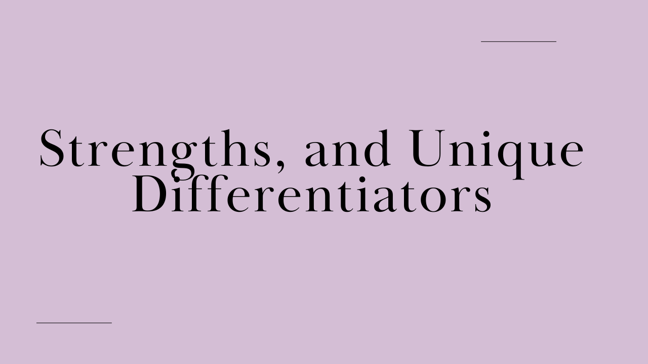 Strengths, and Unique Differentiators Image.png